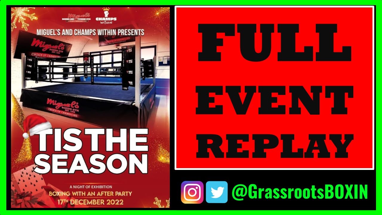 Miguel's Gym & Champs Within Present 'Tis the Season' FULL EVENT REPLAY - Night of Exhibition Boxing