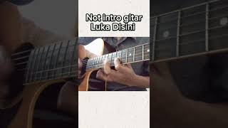 Not Intro Gitar luka Disini ungu intro not shots