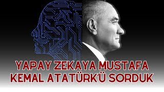 Yapay Zekaya Mustafa Kemal Atatürk’ü Sorduk! #chatgpt #yapayzeka Resimi