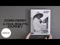 Look inside a civil rights journey by doris derby