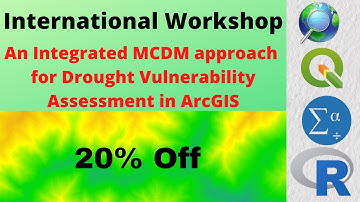 An Integrated MCDM approach for Drought Vulnerability Assessment: Workshop alert