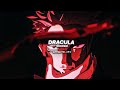 Dracula SLOWED 