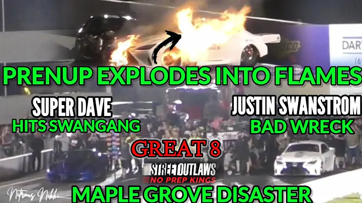 NO PREP KINGS JUSTIN SWANSTROM BAD WRECK VS SUPER DAVE GREAT 8 ENDS IN FIERY CRASH