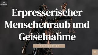 Sections 239a and 239b of the German Criminal Code | Criminal Law Special Part 28