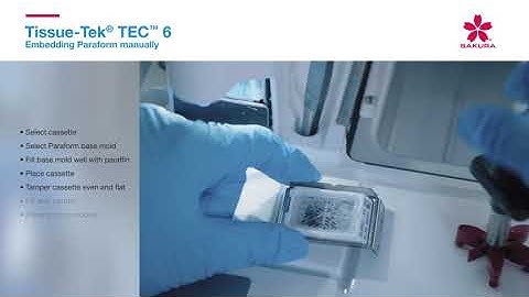 Tissue-Tek ® TEC™ 6 - Embedding Paraform manually Tutorial