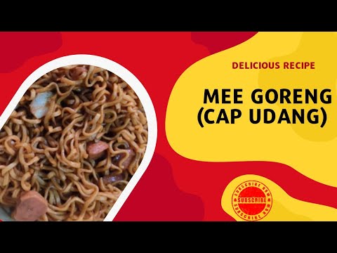 Resepi Mee Goreng Cap Udang
