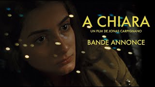 A CHIARA - Bande-annonce