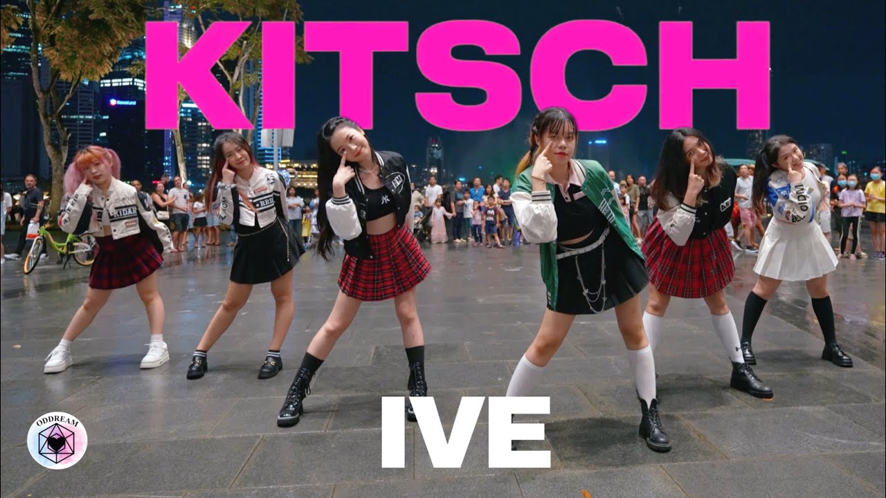 【KPOP IN PUBLIC】 IVE(아이브) “KITSCH” ONE TAKE Dance cover by ODDREAM from Singapore YouTube