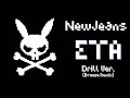 NewJeans ETA Drill Ver Breeze Remix