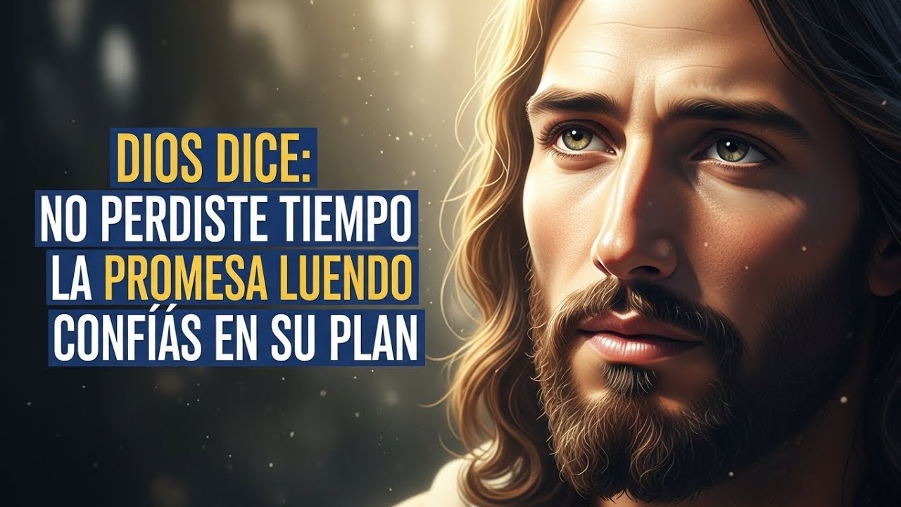 DIOS DICE: LO QUE HOY NO ENTIENDES DUELE, PERO MAÑANA VERÁS CÓMO ENCAJA EN MI PLAN DE GLORIA