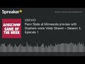 Penn State at Minnesota preview with Gophers voice Wally Shaver – Season 3, Episode 1