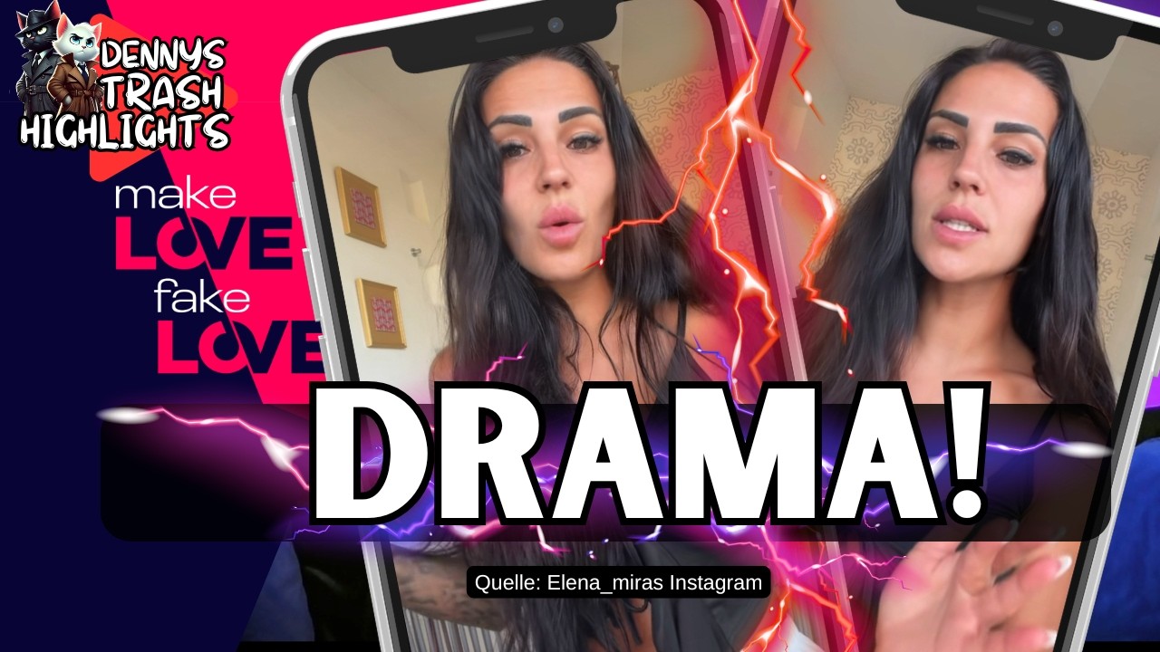 Elena Miras FEHLBESETZUNG für „Make Love, Fake Love“? Große Abrechnung nach dem Finale!