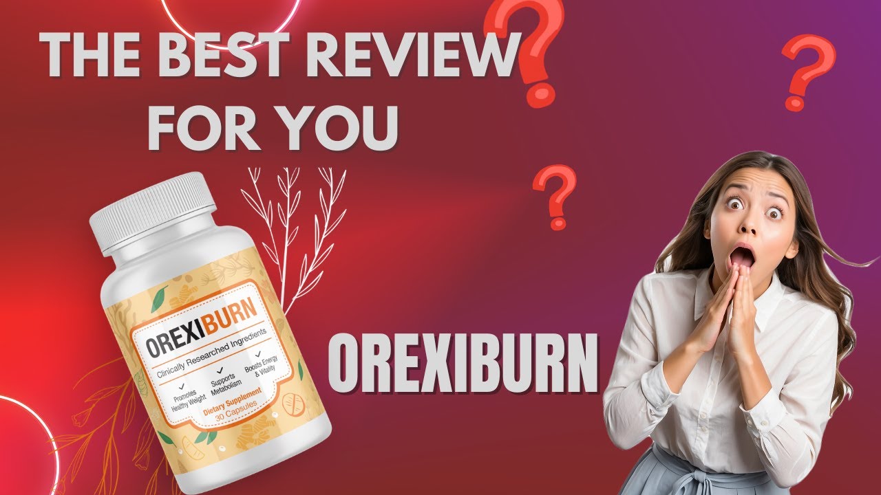 OREXIBURN REVIEWS – ((❌🚨IMPORTANT ALERT!🚨❌)) OREXIBURN WEIGHT LOSS SUPPLEMENT REVIEW