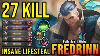 2x SAVAGE & 3x MANIAC!! 27 Kills Fredrinn   Revitalize Be Like - Build Top 1 Global Fredrinn ~ MLBB