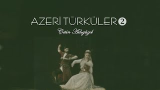 Azeri Türküler 2 - Telli Oğlan Resimi