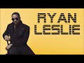 Ryan leslie mix best of rles music