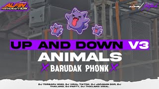 Dj Up And Down V3 X Barudak Phonk X Animals Melody Cetas Cetus Alfin Revolution