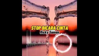 Lagu AMBON TERBARU STOP BICARA CINTA RICKY SAMAN(LIRIK VIDEO