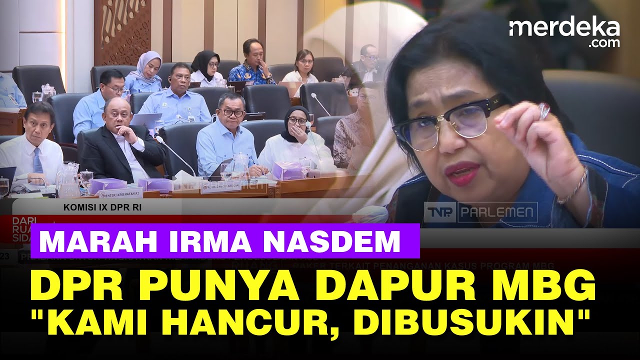 Irma NasDem Marah Anggota DPR 'Dibusukin' Punya Dapur MBG, Bocorkan Polri Punya 600 SPPG
