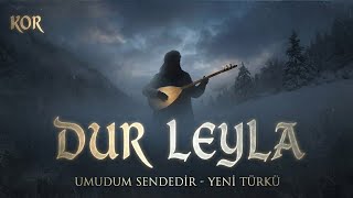 Dur Leyla Leyla | Anadolu'nun Karanlık Yüzüyle Tanışın (Dark Folk)