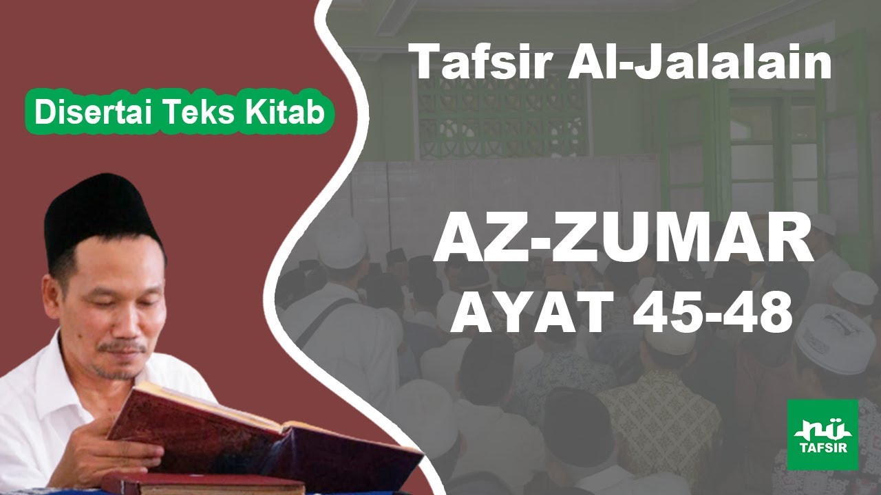 Ngaji Tafsir Al-Jalalain # Az-Zumar 45-48 # Disertai Teks Kitab | Gus Baha Terbaru
