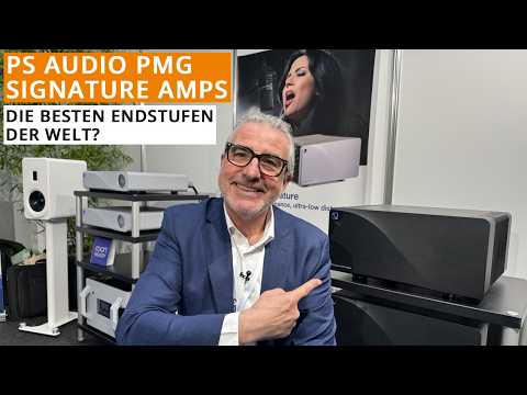 Weltpremiere: Stefan Gellrich und Paul McGowan präsentieren die neue PS Audio PMG Signature-Serie!