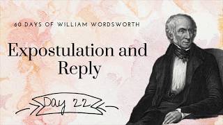 Expostulation And Reply by William Wordsworth, Day 22 poetry reading