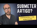 Processo de Submissão de Artigos Científ. em Revistas Internac. -Parte 3 (Adequação e Ressubmissão)