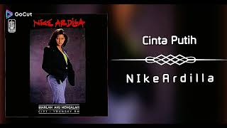 Cinta Putih - Nike Ardilla