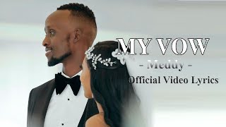 Meddy - My Vow  (official video lyrics 2021)
