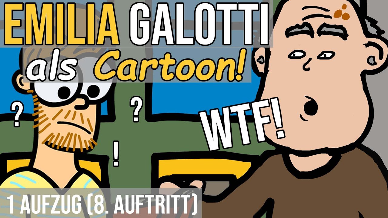 Emilia Galotti 1 Aufzug 8 Auftritt Camillo Rota! Emilia Galotti (Lessing) als Cartoon: 1. Aufzug 8