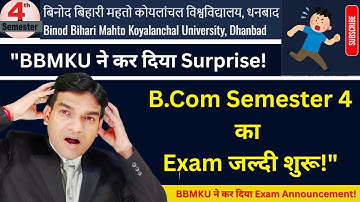 BBMKU Semester 4 Exam Date 2023-27 | BBMKU BCom Semester 4 Exam 2025  | BBMKU Exam Notice 2025  |