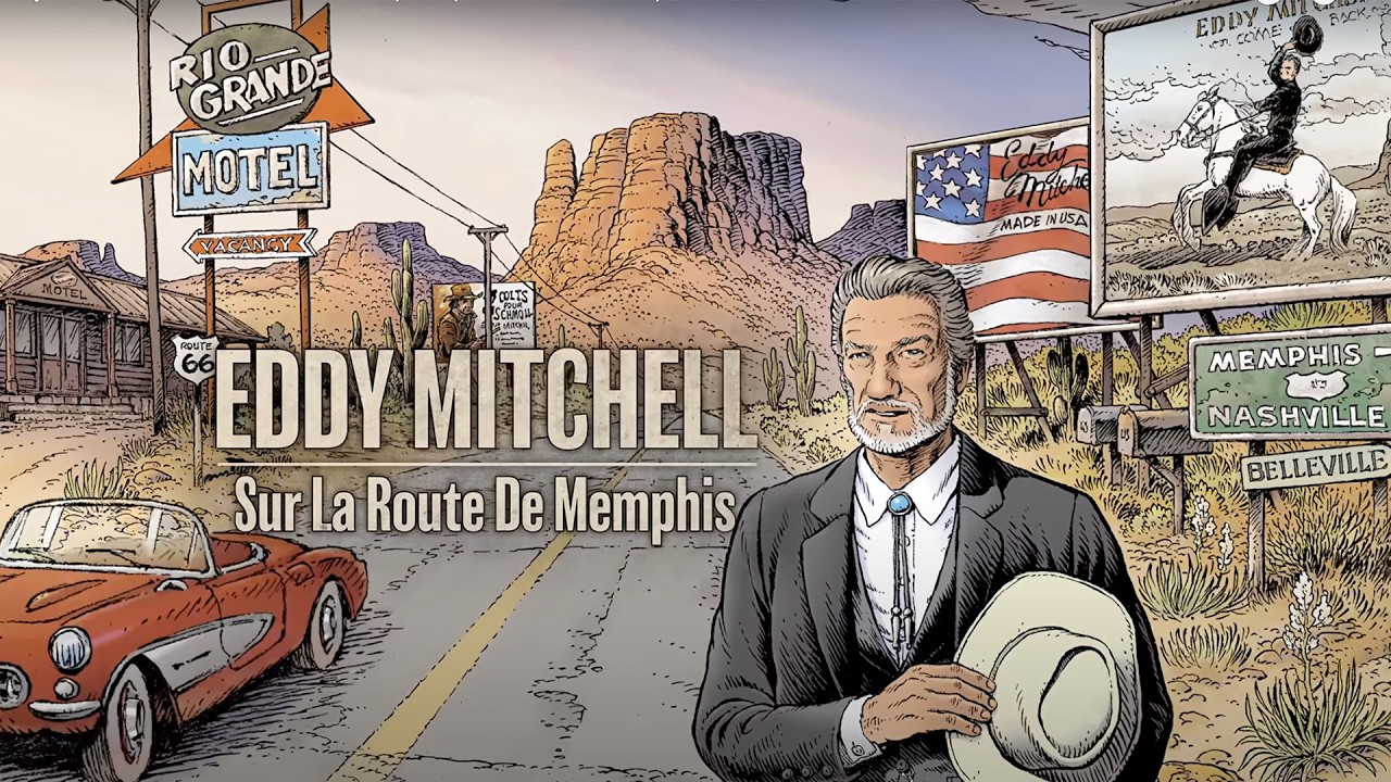 Eddy Mitchell   Sur la route de Memphis Official Vizualiser