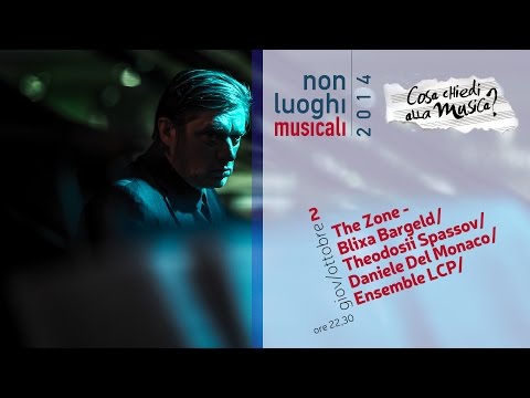 THE ZONE - Blixa Bargeld/Theodosii Spassov/Ensemble LCP