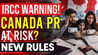IRCC Warning! Your Canada PR at Risk? 🇨🇦 Permanent Residency New Rules | Immigrants Must Watch