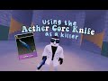 💫🌪Aether Core Knife Gameplay | Survive The Killer Roblox