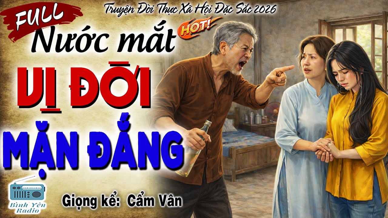 [FULL] NƯỚC MẮT VỊ ĐỜI MẶN ĐẮNG-Òa khóc cho cô gái mồ côi mẹ phải sống cùng cha ruột tệ bạc độc ác