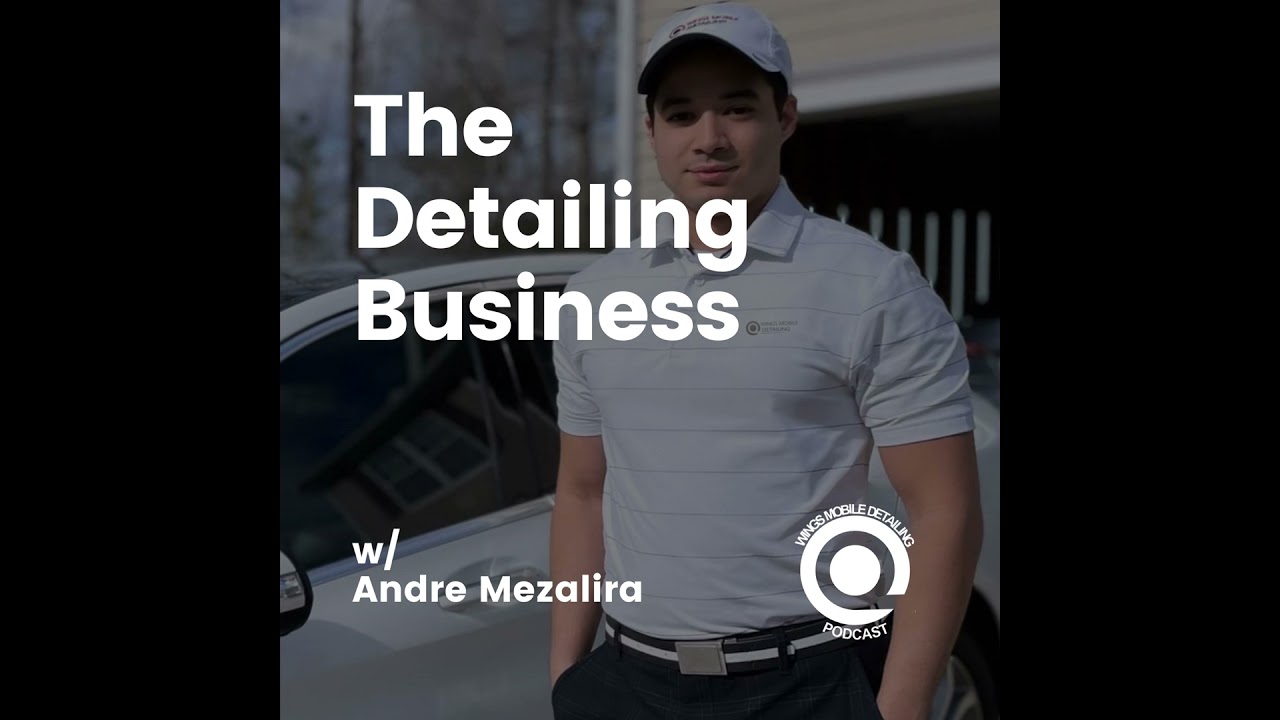 Starting a new Mobile Detailing Business | STEPS: Setup, Systems & Smart Marketing [ EP 165 ]