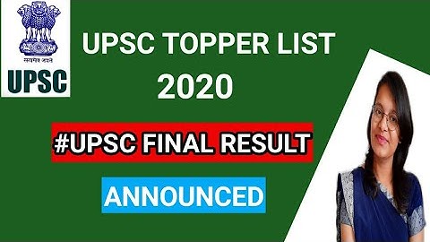 Upsc result 2020 topper list | Upsc final result 2019 announced