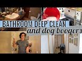 Deep cleaning the bathrooms::Mopping::Dog messes 2020