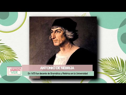 Libros y Castillos: Antonio de Nebrija | Vamos a ver