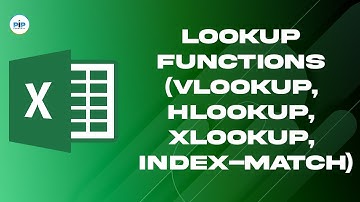 Lookup Functions -  VLOOKUP, HLOOKUP, XLOOKUP, and INDEX-MATCH