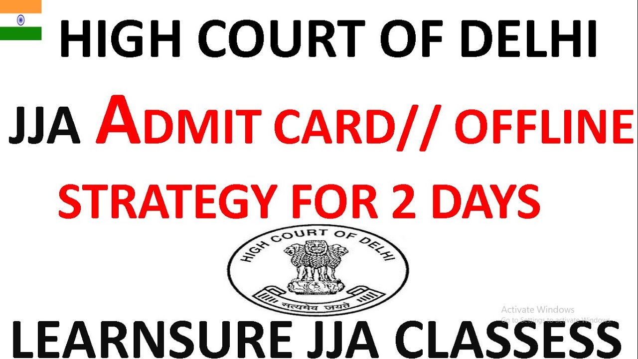 ADMIT CARD OF JJA// OFFLINE STRATEGY// MERIT AND DEMERIT OF OFFLINE EXAMS// JJA DELHIHIGHCOURT