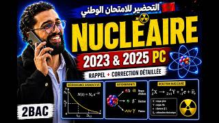 🚨 Nucléaire 2BAC PC | Rappel ciblé + Correction Nationaux 2023 & 2025