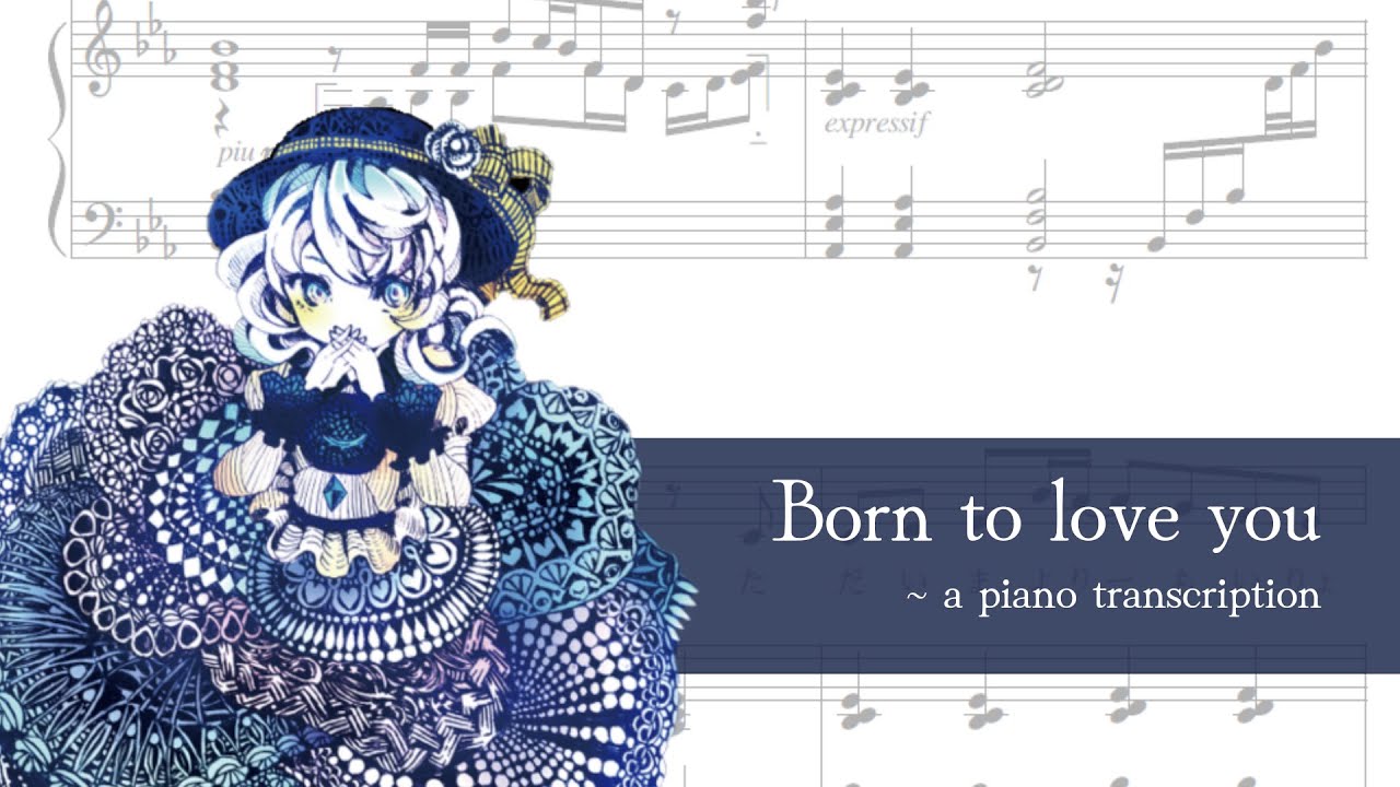 Touhou】【Tie Story ~ 凋叶棕】 Born to Love You (Sheet Music 