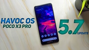 Havoc OS 5.7 For POCO X3 Pro - Initial Android 12L Update REVIEW !!