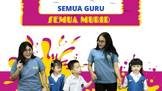 SEMUA GURU SEMUA MURID