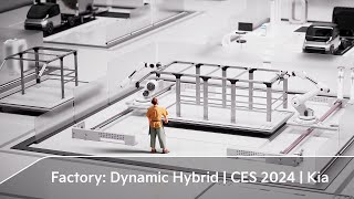 Factory: Dynamic Hybrid | CES 2024 | Kia