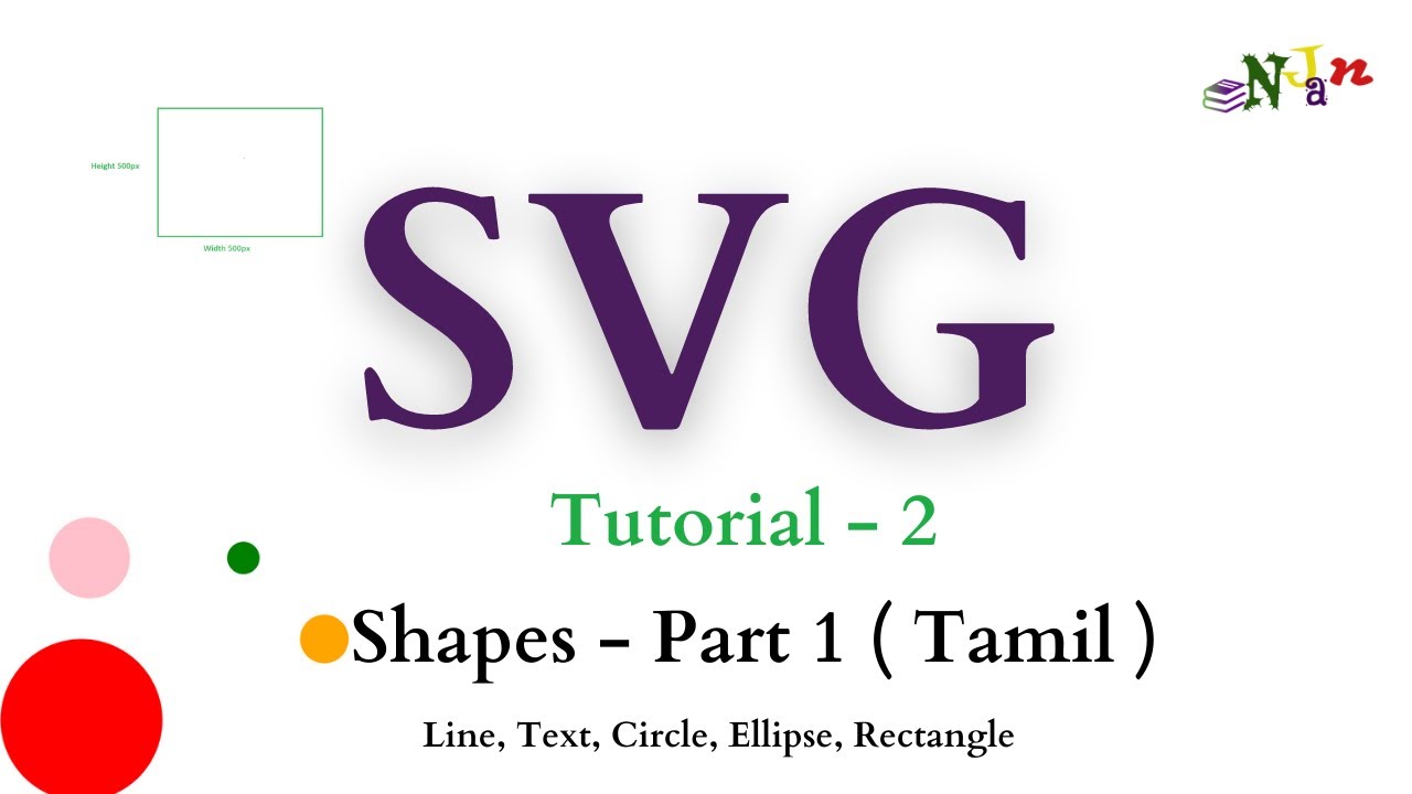 SVG Tutorial | Shapes | Part -1 | Basic to Advance | Tamil | NJan ...
