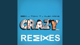 Crazy (Kr8 Remix)